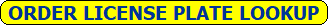 License Plate Lookup Order License Plate Lookup Order
