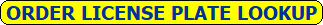 License Plate Lookup Order License Plate Lookup Order